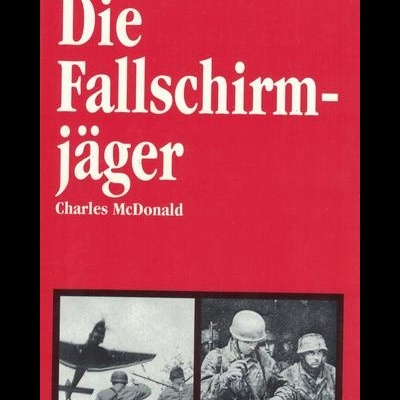 Die Fallschirmjäger | de Charles McDonald