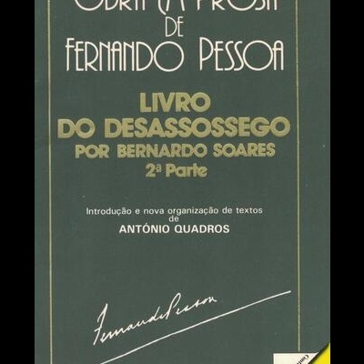 Livro do Desassossego, por Bernardo Soares - 2.ª Parte | de Fernando Pessoa