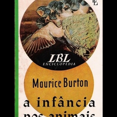 A Infância nos Animais | de Maurice Burton