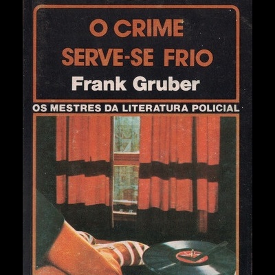 O Crime Serve-se Frio | de Frank Gruber