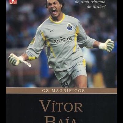 Os Magníficos: Vítor Baía