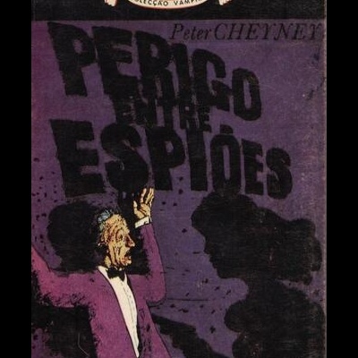 Perigo Entre Espiões | de Peter Cheyney