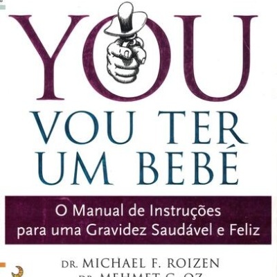 You - Vou Ter Um Bebé | de Michael F. Roizen e Mehmet C. Oz