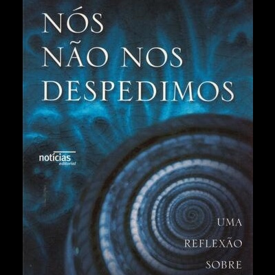Nós Não Nos Despedimos | de Marie de Hennezel