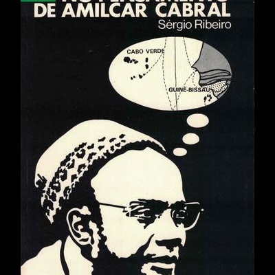 Sobre a Unidade no Pensamento de Amílcar Cabral | de Sérgio Ribeiro
