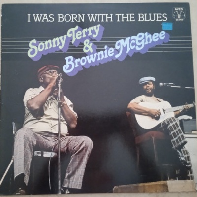 Sonny Terry & Brownie McGhee | I Was Born With The Blues [LP]