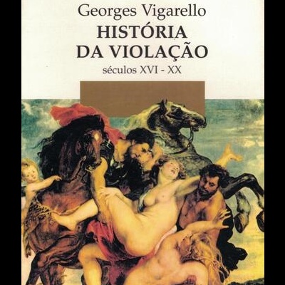 História da Violação | de Georges Vigarello