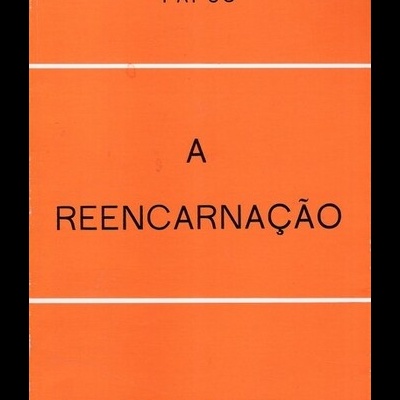 A Reencarnação | de Papus