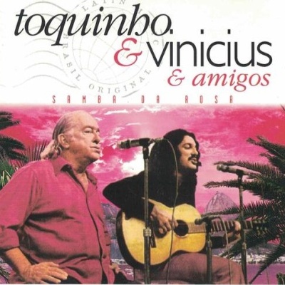 Toquinho & Vinicius & Amigos | Samba da Rosa [CD]