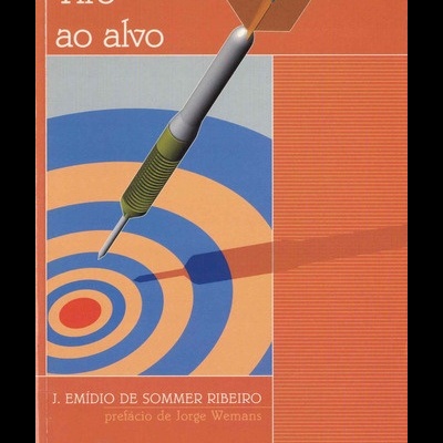 Tiro ao Alvo | de J. Emídio de Sommer Ribeiro