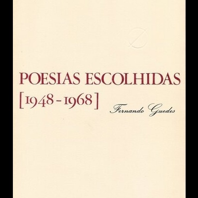 Poesias Escolhidas [1948-1968] | de Fernando Guedes