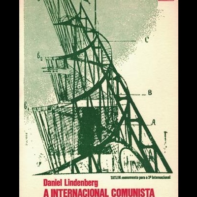 A Internacional Comunista e a Escola de Classe | de Daniel Lindenberg