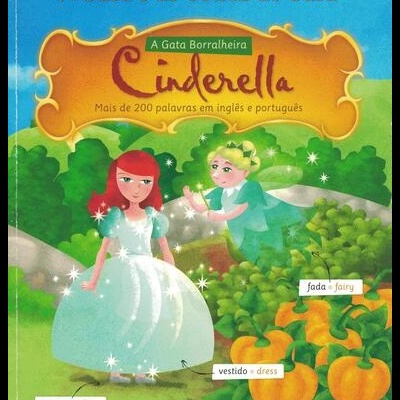Dicionário Visual Bilingue: A Casa e as Coisas da Casa - A Gata Borralheira / Cinderella