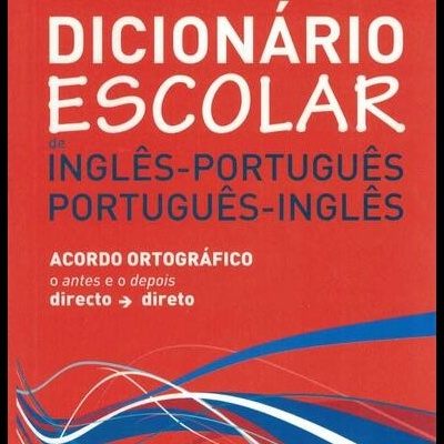 Dicionário Escolar de Inglês-Português Português-Inglês
