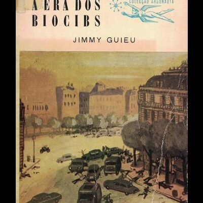 A Era dos Biocibs | de Jimmy Guieu