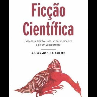 Contos Ficção Científica | de A. E. Van Vogt e J. G. Ballard