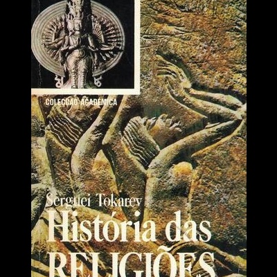 História das Religiões | de Serguei Tokarev
