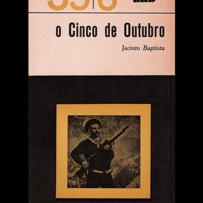 O Cinco de Outubro | de Jacinto Baptista