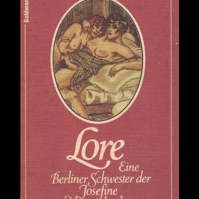 Lore, Eine Berliner Schwester der Josefine Mutzenbacher | de Josefine Mutzenbacher