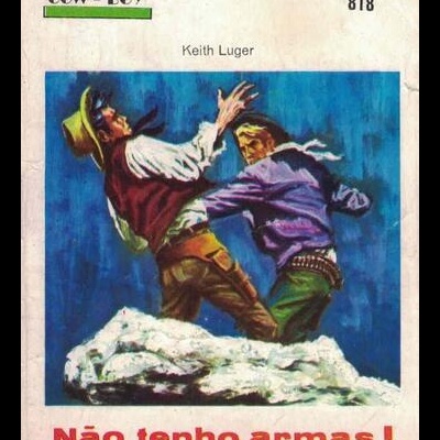 Não Tenho Armas! | de Keith Luger