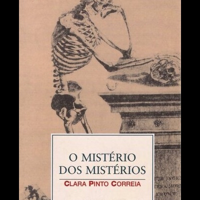 O Mistério dos Mistérios | de Clara Pinto Correia
