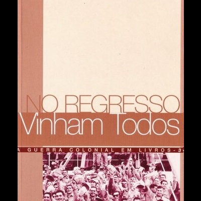 No Regresso Vinham Todos | de Vasco Lourenço