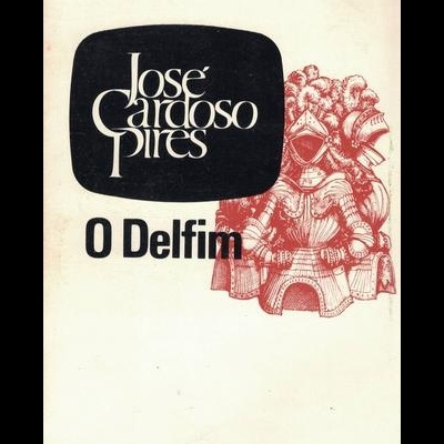 O Delfim | de José Cardoso Pires