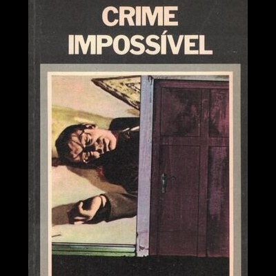 Crime Impossível | de Israel Zangwill