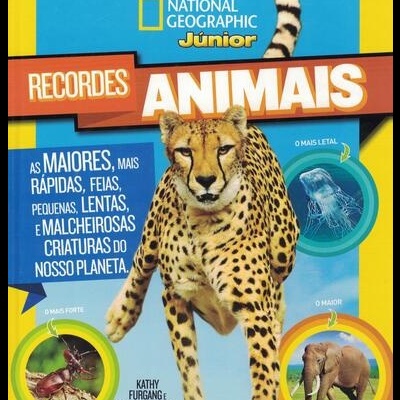Recordes Animais | de Kathy Furgang e Sarah Wassner