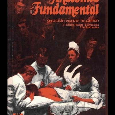 Anatomia Fundamental | de Sebastião Vicente de Castro