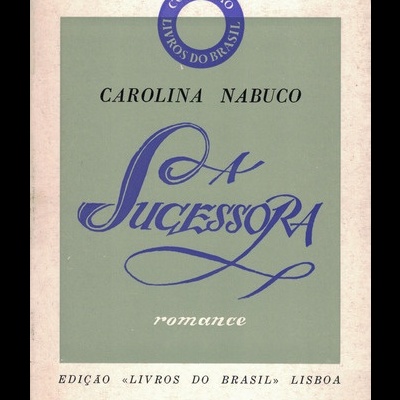A Sucessora | de Carolina Nabuco