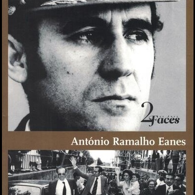 As Duas Faces: António Ramalho Eanes