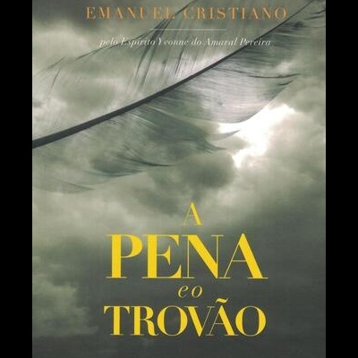 A Pena e o Trovão | de Emanuel Cristiano / Yvonne do Amaral Pereira