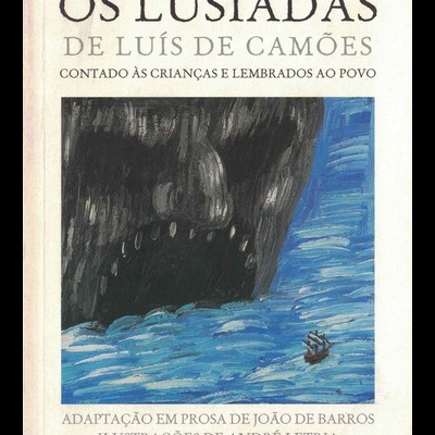 Os Lusíadas de Luís de Camões Contado às Crianças e Lembrados ao Povo | de João de Barros