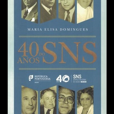 40 Anos do SNS | de Maria Elisa Domingues