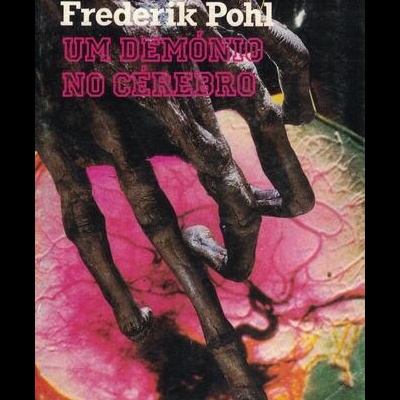 Um Demónio no Cérebro | de Frederick Pohl