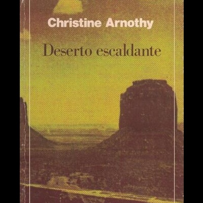 Deserto Escaldante | de Christine Arnothy
