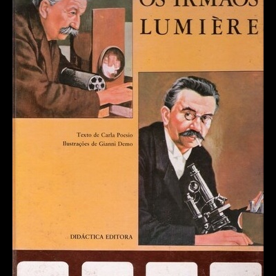 Os Irmãos Lumière | de Carla Poesio