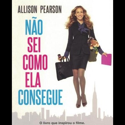 Não Sei Como Ela Consegue | de Allison Pearson