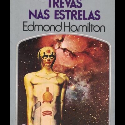 Trevas nas Estrelas | de Edmond Hamilton