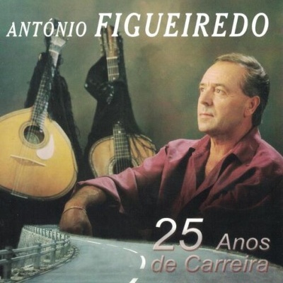 António Figueiredo | 25 Anos de Carreira [CD]