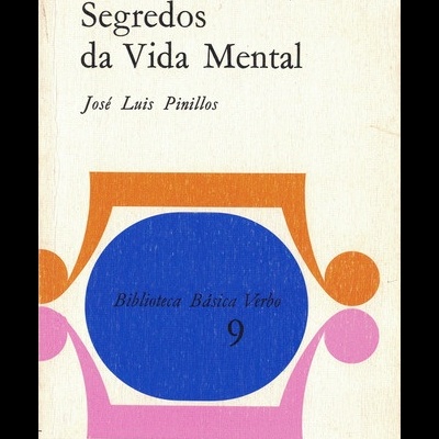 Segredos da Vida Mental | de José Luis Pinillos
