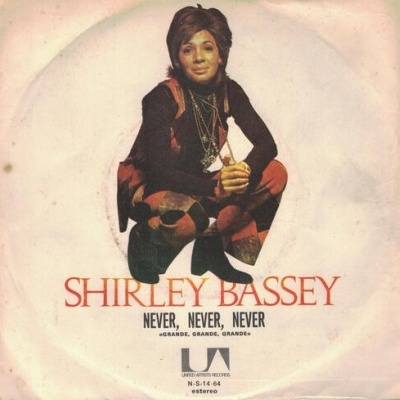 Shirley Bassey | Never, Never, Never «Grande,  Grande, Grande, Grande» [Single]