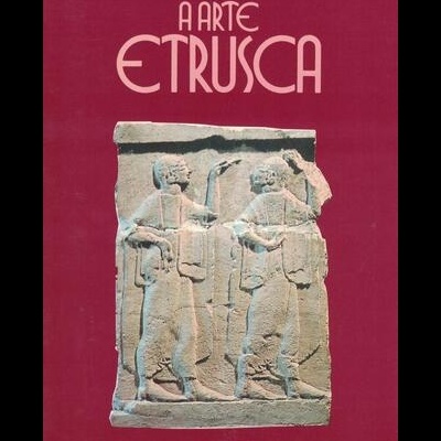 Como Reconhecer a Arte Etrusca | de Romolo A. Staccioli