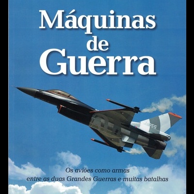 História da Aviação: 2 - Máquinas de Guerra