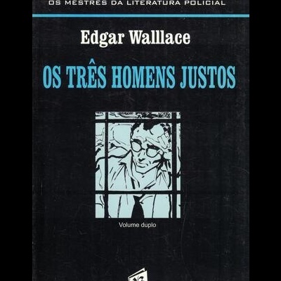 Os Três Homens Justos | de Edgar Wallace