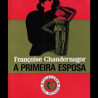 A Primeira Esposa | de Françoise Chandernagor
