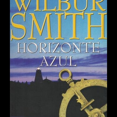 Horizonte Azul | de Wilbur Smith