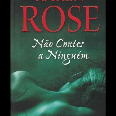 Não Contes a Ninguém | de Karen Rose