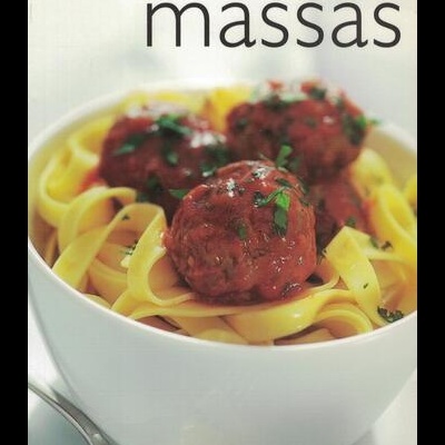 Rápido & Saboroso: Massas